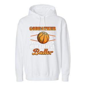 Godfather Of The Birthday Baller Basketball Fathers Day Garment-Dyed Fleece Hoodie