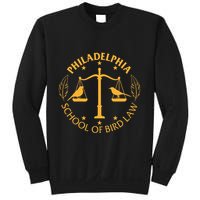 Graduate Of The Philidelphia School Of Bird Law Sweatshirt