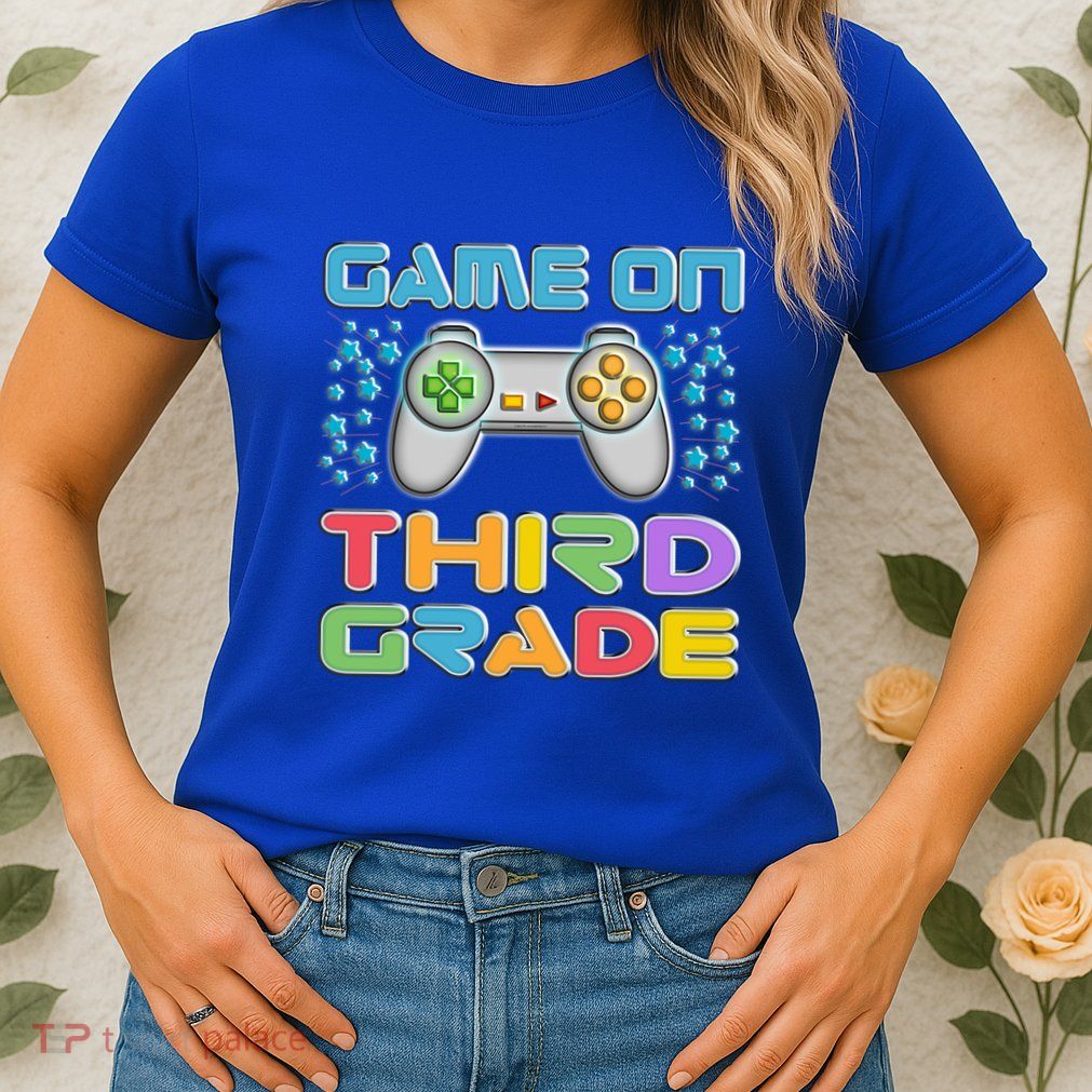 Game On Third Grade Gamers Back To School Gift Cute Gift Womens T-Shirt