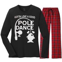 Gotta Love A Good Pole Dance Fishing Women's Long Sleeve Flannel Pajama Set 