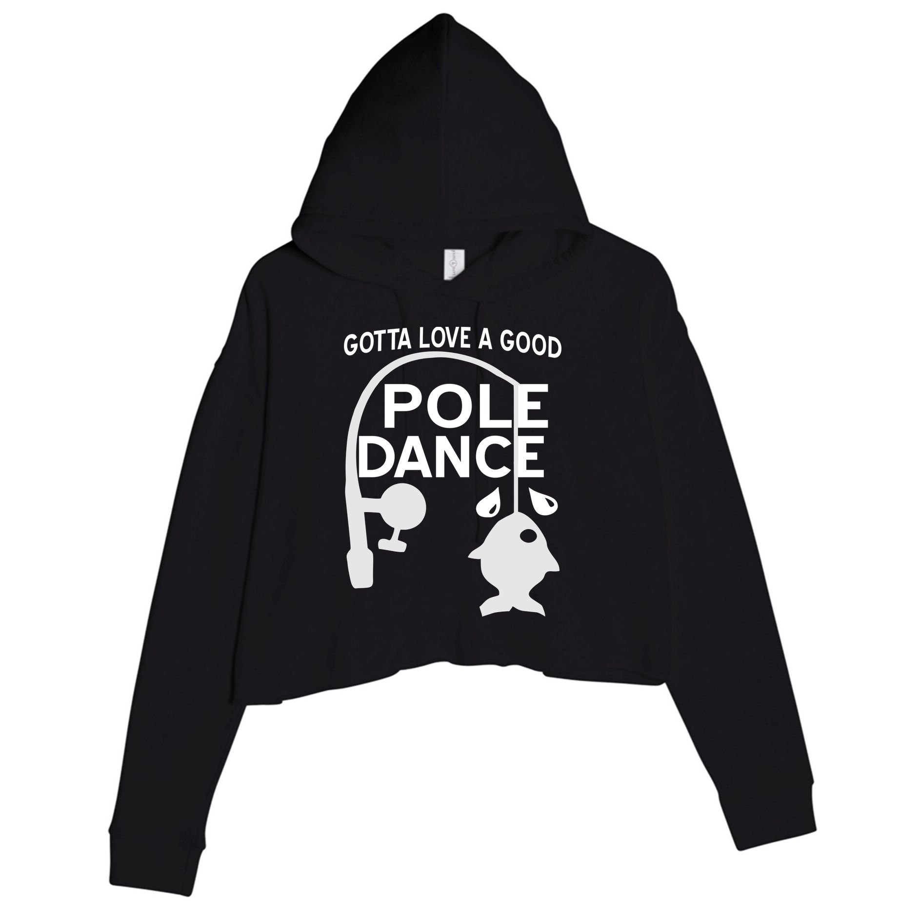 Gotta Love A Good Pole Dance Fishing Crop Fleece Hoodie