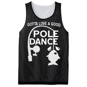 Gotta Love A Good Pole Dance Fishing Mesh Reversible Basketball Jersey Tank