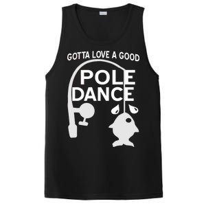 Gotta Love A Good Pole Dance Fishing PosiCharge Competitor Tank