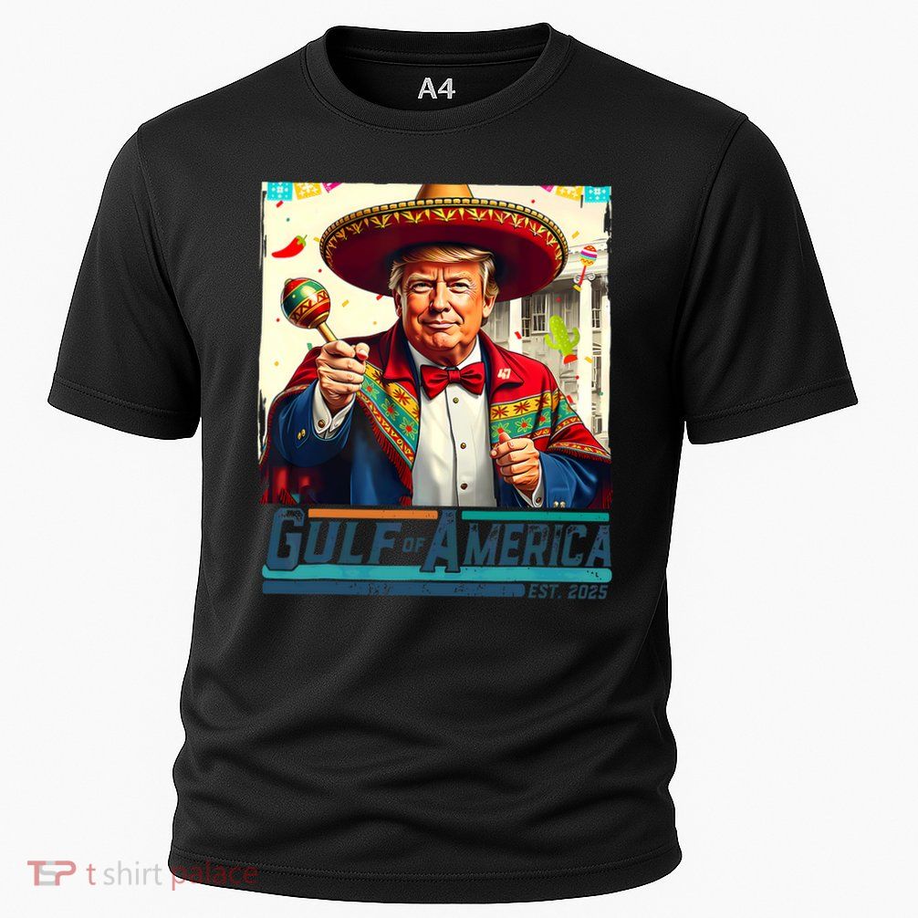 Gulf Of Usa America Est 2025 Cinco De Mayo Trump Gulf Mexico Performance Shirt