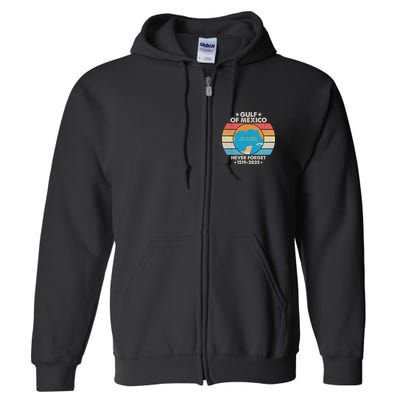 Gulf Of Usa America Never Forget Gulf Of Mexico 1519 2025 Full Zip Hoodie
