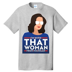 Gov Whitmer I'm With That Woman From Michigan Tall T-Shirt