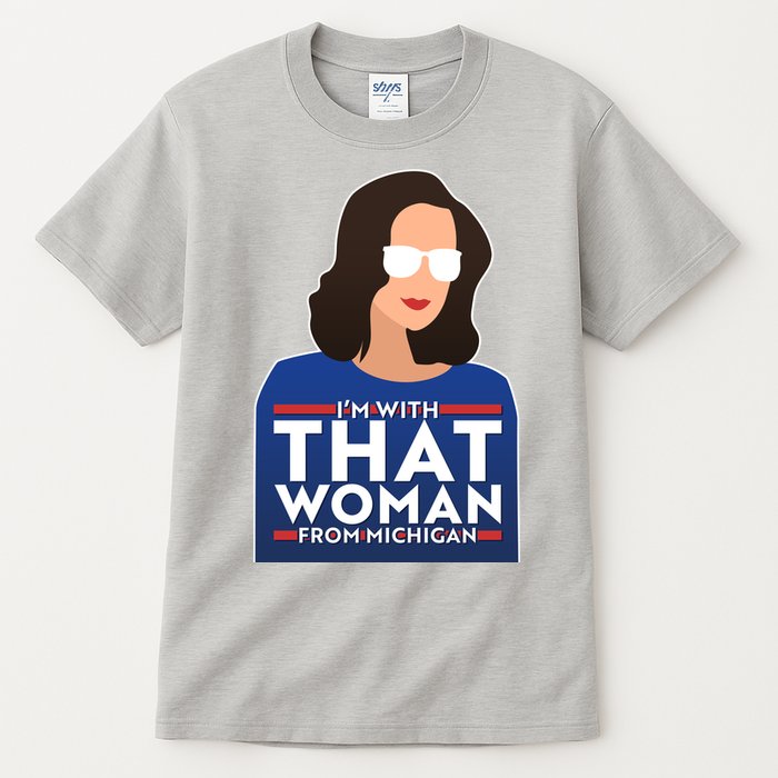 Gov Whitmer I'm With That Woman From Michigan Tall T-Shirt