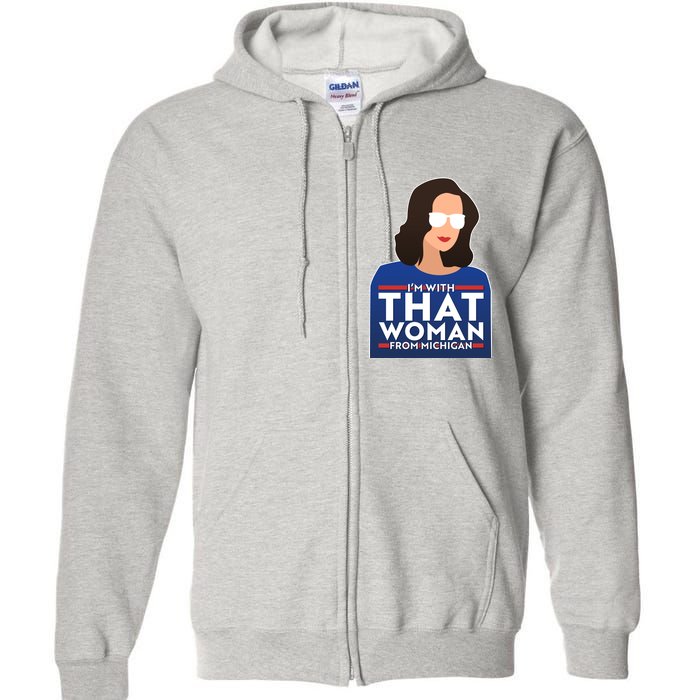 Gov Whitmer I'm With That Woman From Michigan Full Zip Hoodie