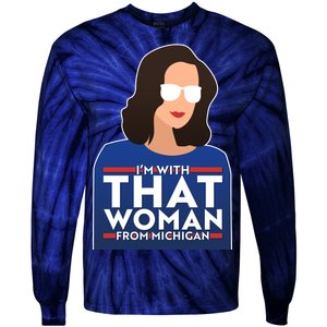 Gov Whitmer I'm With That Woman From Michigan Tie-Dye Long Sleeve Shirt