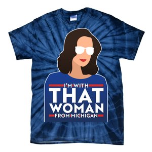 Gov Whitmer I'm With That Woman From Michigan Tie-Dye T-Shirt