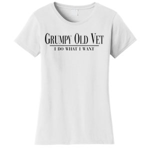 Grumpy Old Vet I Do What I Want Funny Military Veteran Style Women's T-Shirt