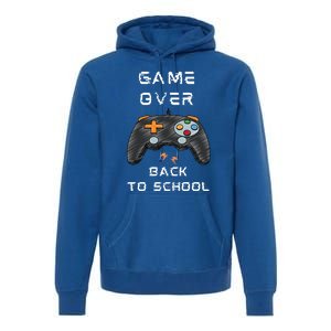 Game OverFunny Video Game Back To School Tee For Gamers Gift Premium Hoodie