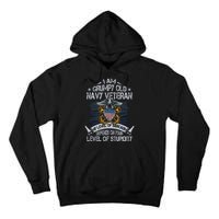 Grumpy Old Veteran Tee Pride Na Vy Sarcasm | Retired Gift Tall Hoodie