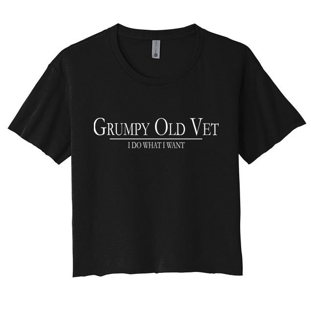 Grumpy Old Vet I Do What I Want Crop Top