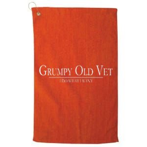 Grumpy Old Vet I Do What I Want Platinum Collection Golf Towel