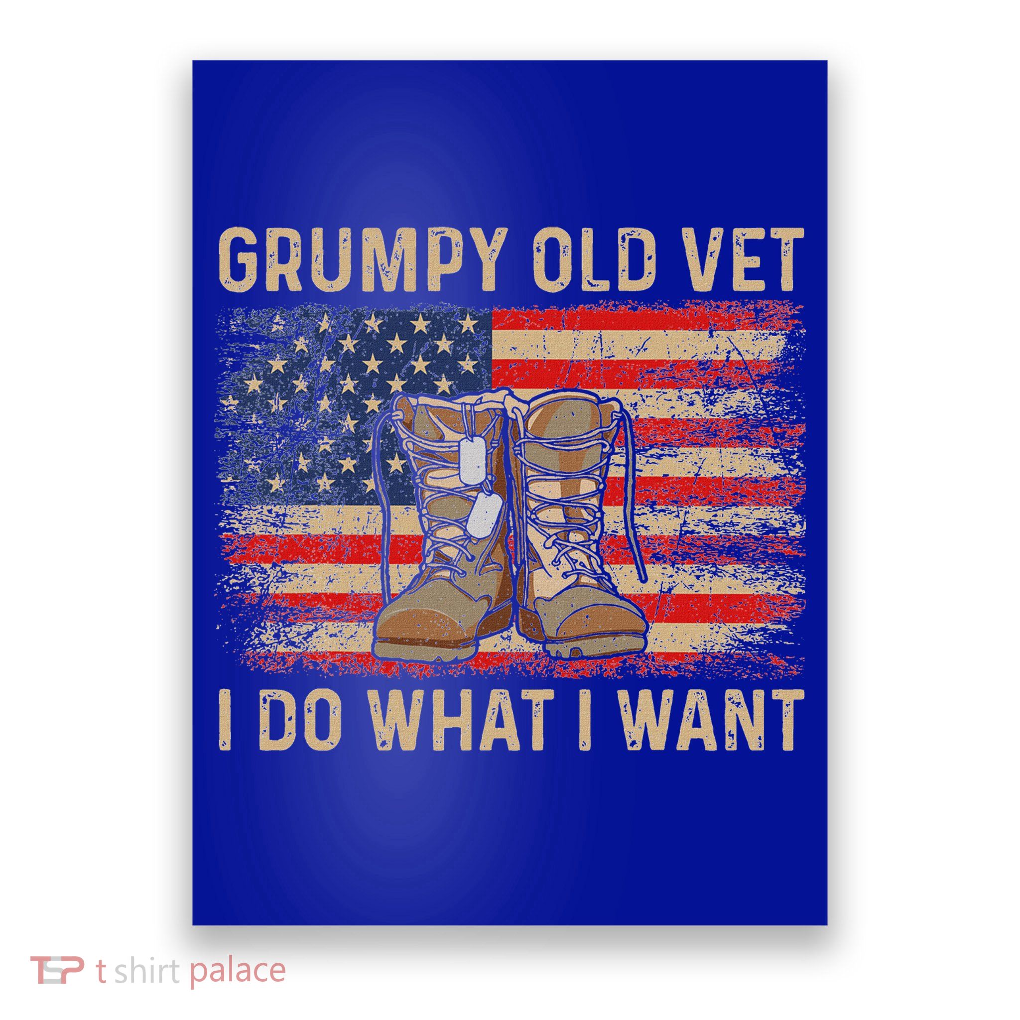 Grumpy Old Vet I Do What I Want Poster