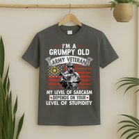 Grumpy Old Veteran Tee Pride Army Sarcasm Retired T-Shirt