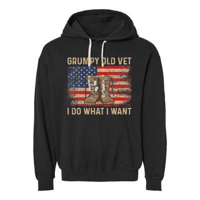 Grumpy Old Vet I Do What I Want Funny Military Veteran Garment-Dyed Fleece Hoodie