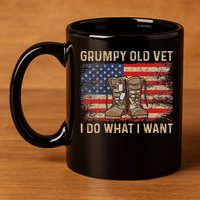 Grumpy Old Vet I Do What I Want Funny Military Veteran 11oz C Handle Ceramic Mug