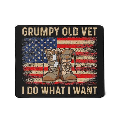 Grumpy Old Vet I Do What I Want Funny Military Veteran Mousepad
