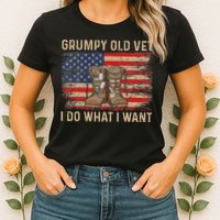Grumpy Old Vet I Do What I Want Funny Military Veteran Womens T-Shirt