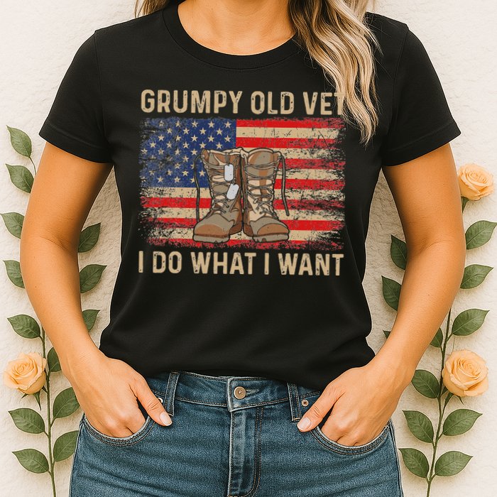Grumpy Old Vet I Do What I Want Funny Military Veteran Womens T-Shirt