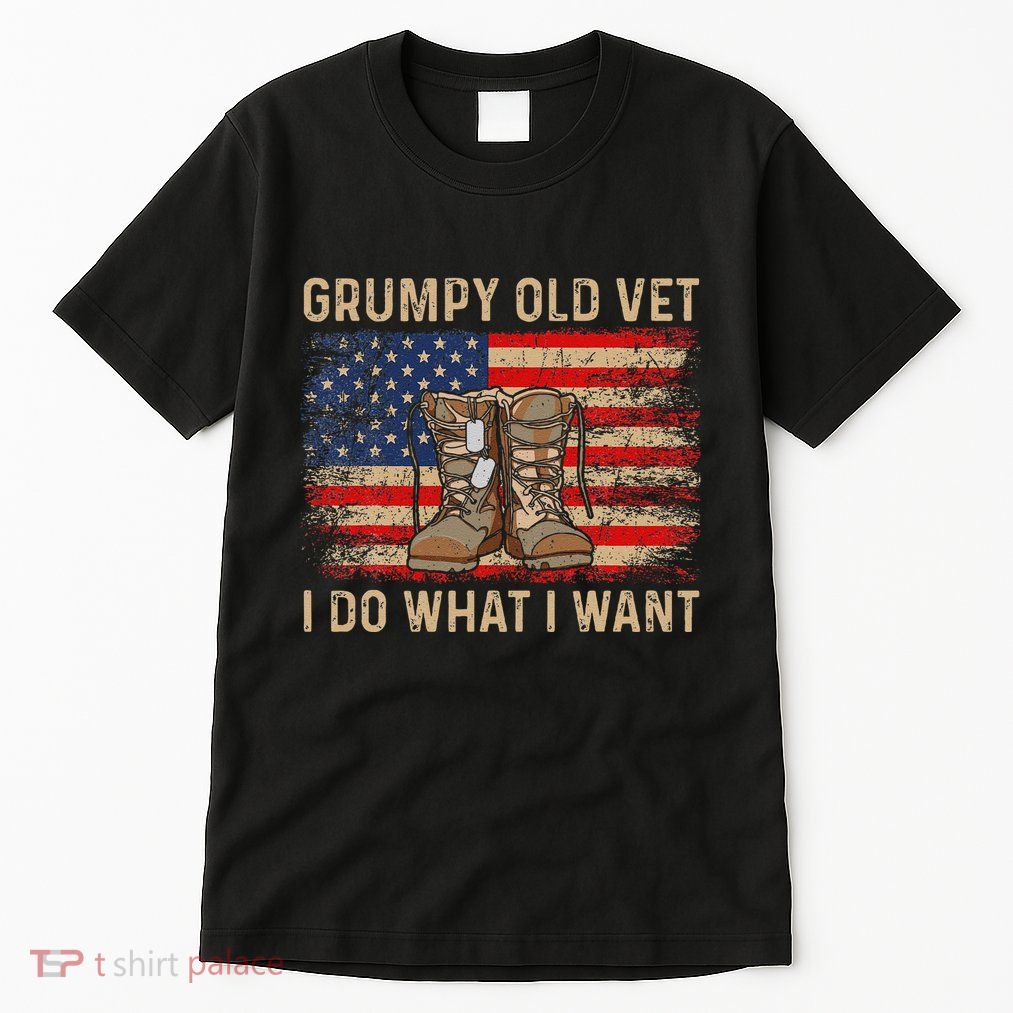 Grumpy Old Vet I Do What I Want Funny Military Veteran Tall T-Shirt