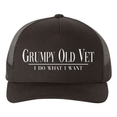 Grumpy Old Vet I Do What I Want Funny Veteran Yupoong Adult 5-Panel Trucker Hat