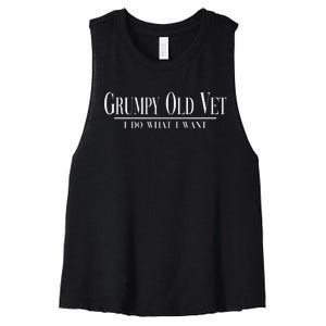 Grumpy Old Vet I Do What I Want Funny Veteran Women's Racerback Cropped Tank