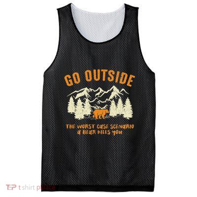 Go Outside Worst Scenario A Bear Kills You Camping Mesh Reversible Basketball Jersey Tank