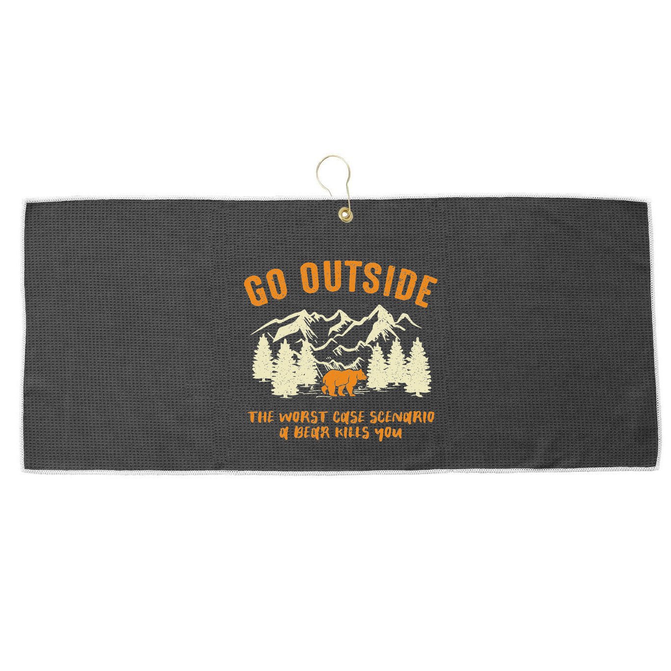Go Outside Worst Scenario A Bear Kills You Camping Large Microfiber Waffle Golf Towel