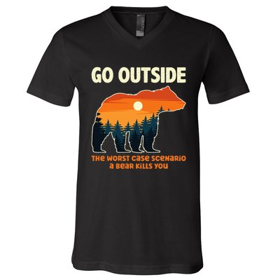 Go Outside Worst Case Scenario A Bear Kills You Camping V-Neck T-Shirt