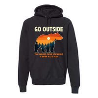 Go Outside Worst Case Scenario A Bear Kills You Camping Premium Hoodie