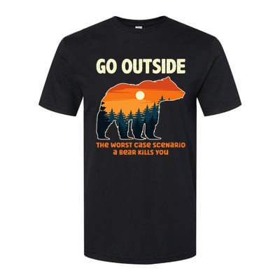 Go Outside Worst Case Scenario A Bear Kills You Camping Softstyle CVC T-Shirt