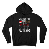 Glasses Of Wine Xmas Most Likely To Drink All The Wine Hoodie