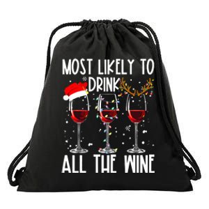 Glasses Of Wine Xmas Most Likely To Drink All The Wine Drawstring Bag