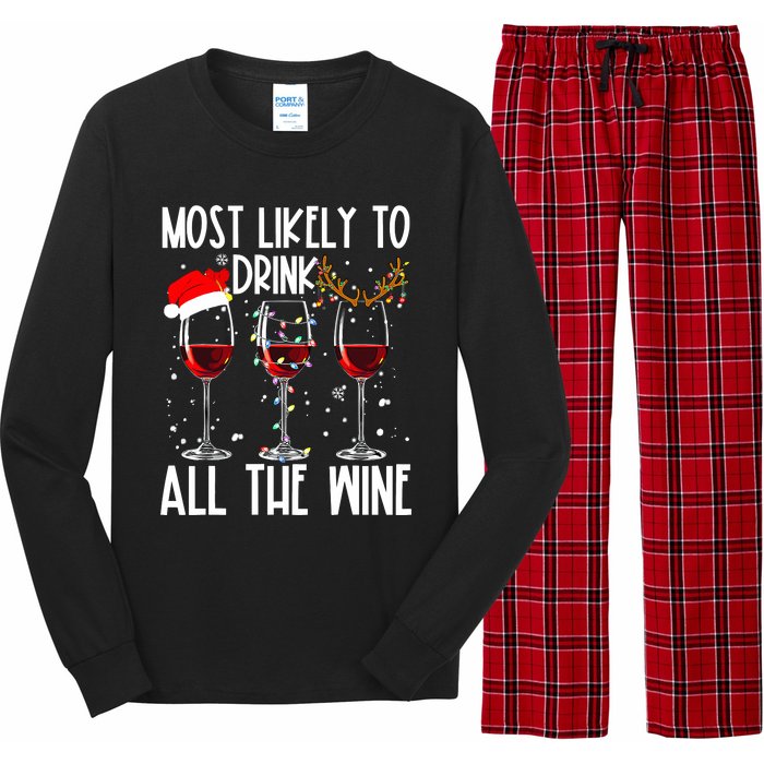 Glasses Of Wine Xmas Most Likely To Drink All The Wine Long Sleeve Pajama Set