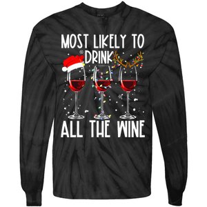 Glasses Of Wine Xmas Most Likely To Drink All The Wine Tie-Dye Long Sleeve Shirt