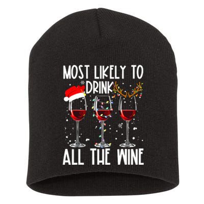 Glasses Of Wine Xmas Most Likely To Drink All The Wine Short Acrylic Beanie