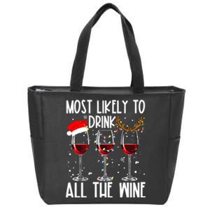 Glasses Of Wine Xmas Most Likely To Drink All The Wine Zip Tote Bag