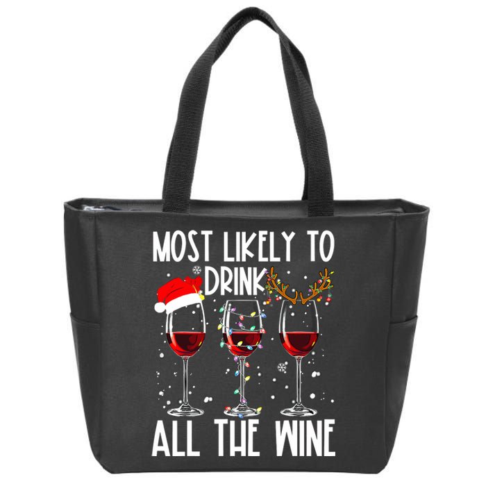 Glasses Of Wine Xmas Most Likely To Drink All The Wine Zip Tote Bag