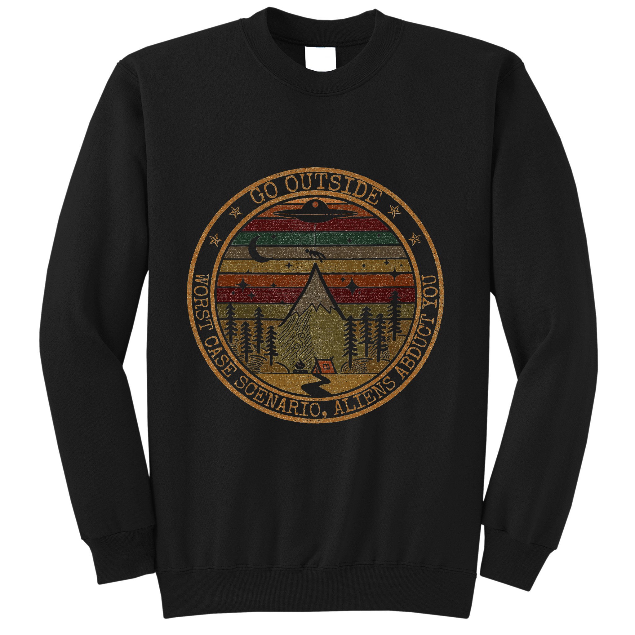 Go Outside Worst Case Scenario Bigfoot You Sasquatch Sweatshirt