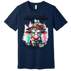 Grouchy Old Woman Cow Pissing Me Off And Dealing With Idiots Premium T-Shirt