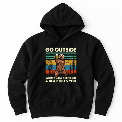 Go Outside Worst Case Scenario A Bear Kills You Hoodie