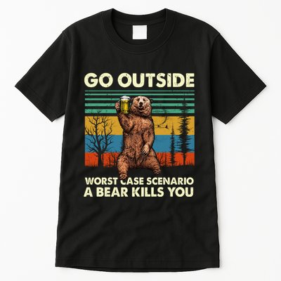 Go Outside Worst Case Scenario A Bear Kills You Tall T-Shirt