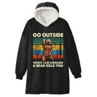 Go Outside Worst Case Scenario A Bear Kills You Hooded Wearable Blanket