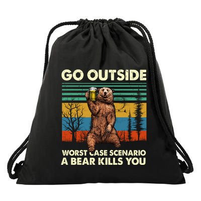 Go Outside Worst Case Scenario A Bear Kills You Drawstring Bag
