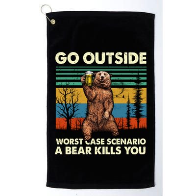 Go Outside Worst Case Scenario A Bear Kills You Golf Towel