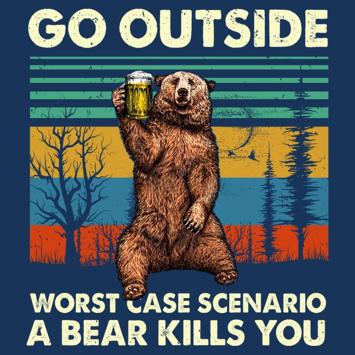 Go Outside Worst Case Scenario A Bear Kills You Infant Baby Jersey Bodysuit