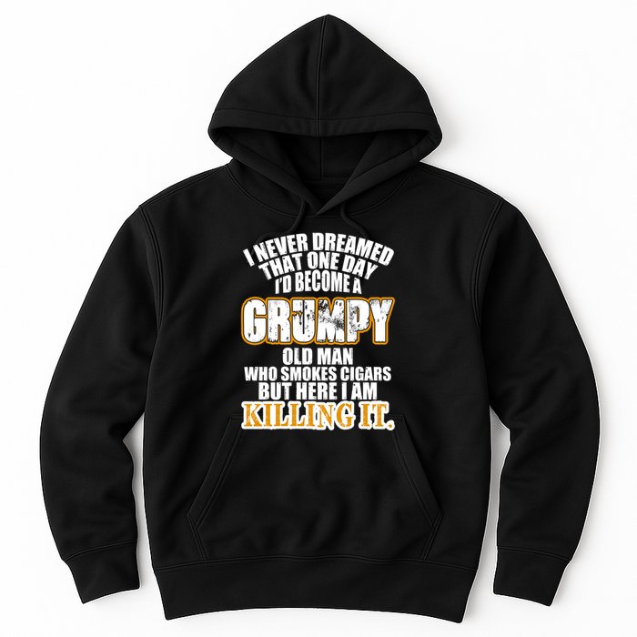 Grumpy Old Man Who Smokes Cigars Hoodie
